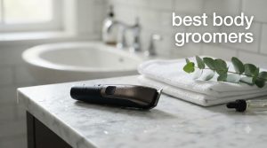 best body groomers