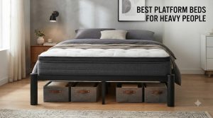 best platform beds for heavy people