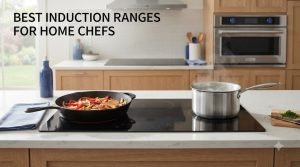 best induction ranges for home chefs