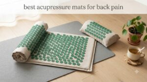 best acupressure mats for back pain