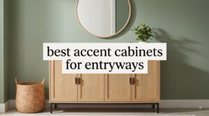 best accent cabinets for entryways