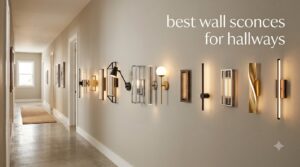 best wall sconces for hallways