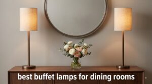 best buffet lamps for dining rooms