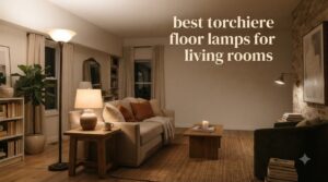 best torchiere floor lamps for living rooms