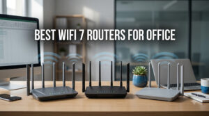 best wifi 7 routers for office