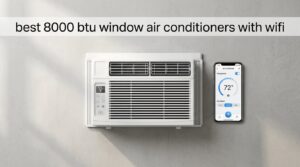 best 8000 btu window air conditioners with wifi