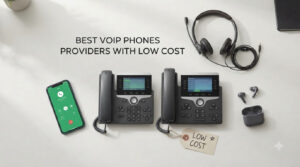 best voip phones providers with low cost