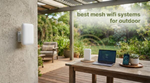 best mesh wifi systems for outdoor