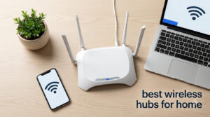 best wireless hubs for home