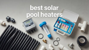 best solar pool heaters