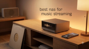 best nas for music streaming