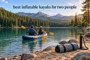 best inflatable kayaks for two people